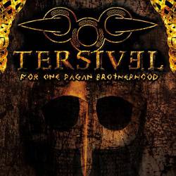Térsivel : For One Pagan Brotherhood